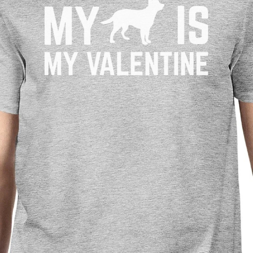 My Dog My Valentine Men's Heather Grey T-shirt Creative V-day Gifts